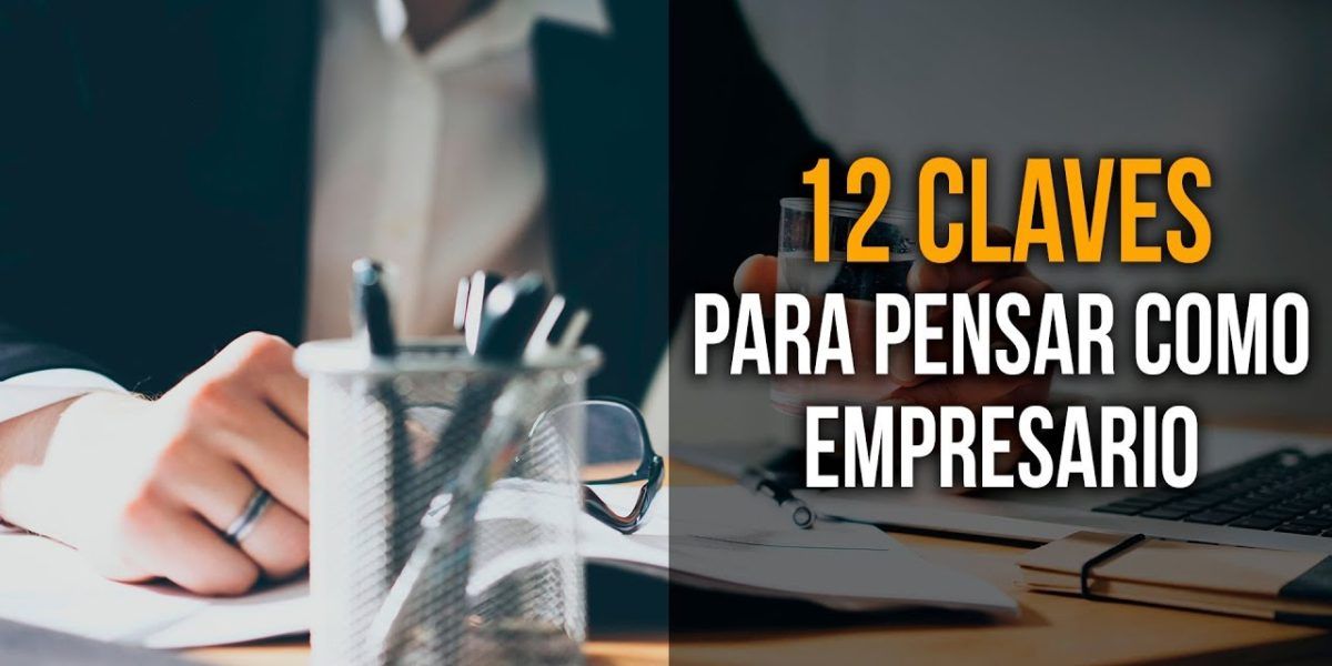 12 Claves para dejar de pensar como empleado y comenzar a pensar como empresario